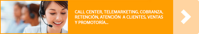 Bolsa de trabajo - Call Center